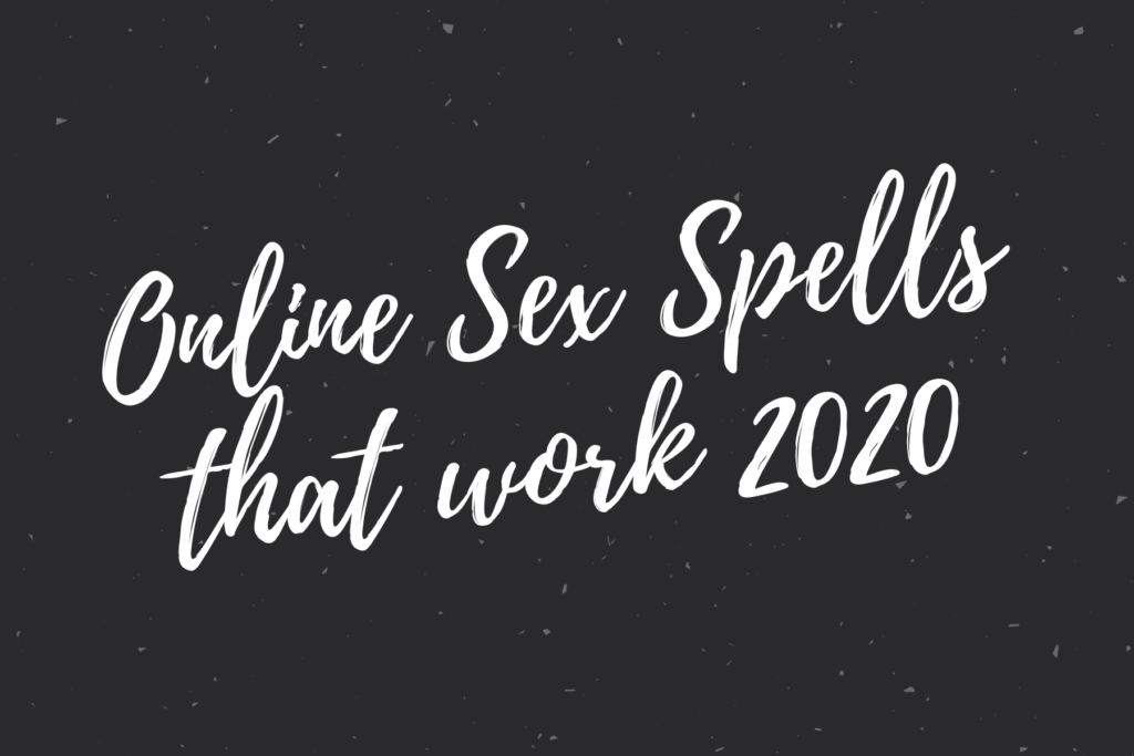 Online Sex Spells that work 2020
