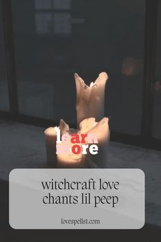 Witchcraft Love Chants lil peep​